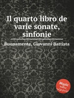 Il quarto libro de varie sonate, sinfonie