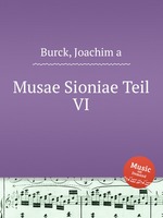 Musae Sioniae Teil VI