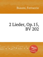 2 Lieder, Op.15, BV 202