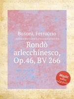 Rond arlecchinesco, Op.46, BV 266