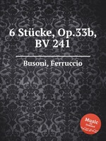 6 Stcke, Op.33b, BV 241