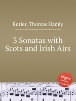 3 Sonatas with Scots and Irish Airs