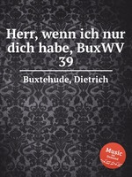 Herr, wenn ich nur dich habe, BuxWV 39