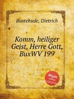 Komm, heiliger Geist, Herre Gott, BuxWV 199