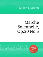 Marche Solennelle, Op.20 No.3