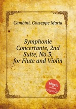 Symphonie Concertante, 2nd Suite, No.3, for Flute and Violin