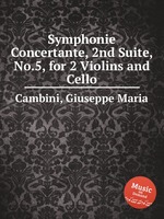 Symphonie Concertante, 2nd Suite, No.5, for 2 Violins and Cello