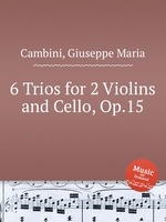 6 Trios for 2 Violins and Cello, Op.15