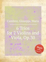 6 Trios for 2 Violins and Viola, Op.30