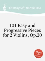 101 Easy and Progressive Pieces for 2 Violins, Op.20