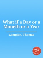What if a Day or a Moneth or a Year