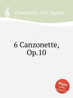 6 Canzonette, Op.10
