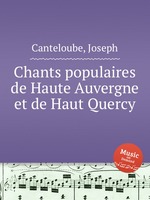 Chants populaires de Haute Auvergne et de Haut Quercy