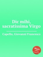 Dic mihi, sacratissima Virgo