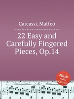 22 Easy and Carefully Fingered Pieces, Op.14