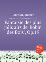 Fantaisie des plus jolis airs de `Robin des Bois`, Op.19