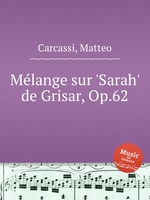 Mlange sur `Sarah` de Grisar, Op.62