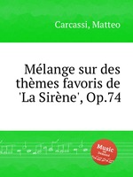 Mlange sur des thmes favoris de `La Sirne`, Op.74
