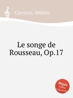 Le songe de Rousseau, Op.17