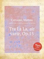 Tra La La, air vari, Op.15