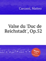 Valse du `Duc de Reichstadt`, Op.52