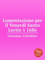 Lamentazione per il Venerd Santo Lectio 1 1686