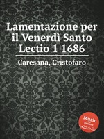 Lamentazione per il Venerd Santo Lectio 1 1686