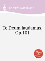 Te Deum laudamus, Op.101