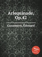 Arlequinade, Op.42