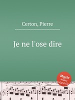 Je ne l`ose dire