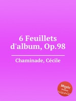 6 Feuillets d`album, Op.98