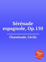 Srnade espagnole, Op.150