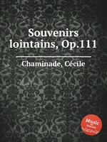 Souvenirs lointains, Op.111