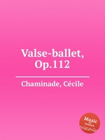 Valse-ballet, Op.112