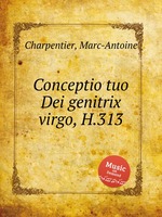 Conceptio tuo Dei genitrix virgo, H.313