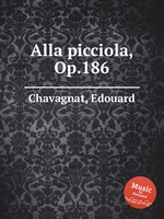 Alla picciola, Op.186