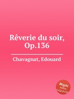 Rverie du soir, Op.136