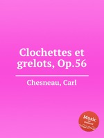 Clochettes et grelots, Op.56