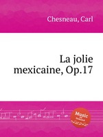 La jolie mexicaine, Op.17