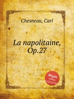 La napolitaine, Op.27