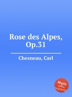 Rose des Alpes, Op.31
