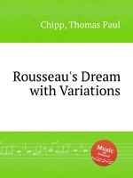 Rousseau`s Dream with Variations