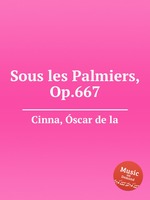 Sous les Palmiers, Op.667