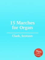 15 Marches for Organ