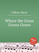 Where the Grass Grows Green