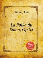 La Polka du Salon, Op.85