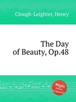 The Day of Beauty, Op.48