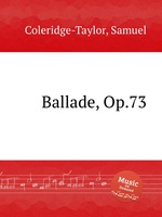 Ballade, Op.73