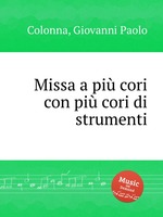 Missa a pi cori con pi cori di strumenti