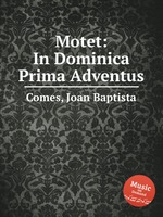 Motet: In Dominica Prima Adventus